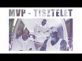 Mvp  tisztelet  official music 