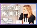 Kelly Shares Must-Have Self-Care Products