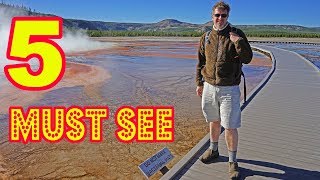 Five "MUST-SEE" PLACES in YELLOWSTONE (#1 is a Surprise!)