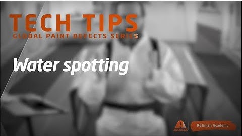 Tech Tip Ep. 20: Water Spotting