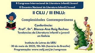 Conferência: Profª. Drª. Blanca-Ana Roig Rechou - Tendencias da LIJ en Galicia