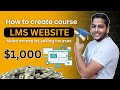 How to Create Course LMS Website | Earn Money With Online Courses | Academy LMS