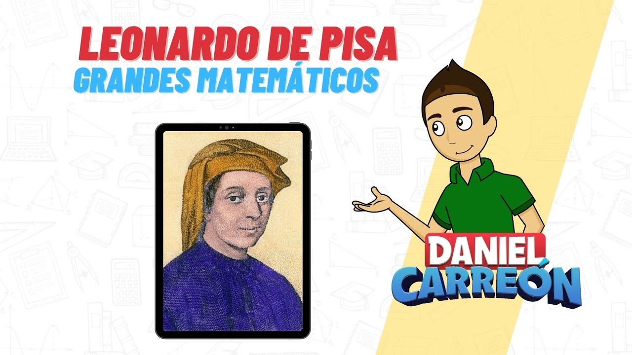 Leonardo De Pisa Biografia Leonardo Fibonaci Biografia Grandes Matematicos Youtube