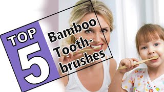 ⭐The 5 Best Bamboo Toothbrushes Of 2021 - Amazon Top 5