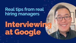 Interviewing at Google: Take This Advice From A Hiring Manager