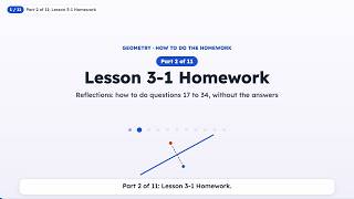 How to Do the Homework: Lesson 3-1 Reflections (Q17–34) | Geometry Part 2
