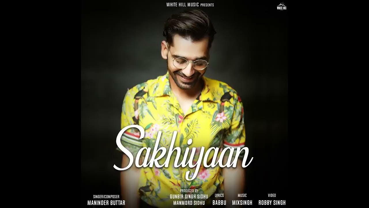 Sakhiyaan song.mp3 - YouTube