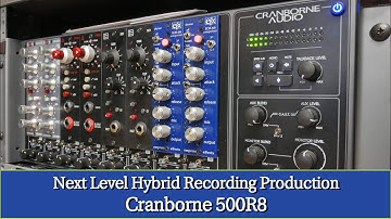 Creative Hybrid Mixing Routing w/ the Cranborne 500R8