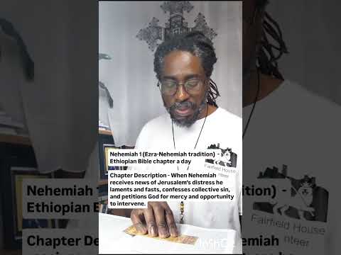 Nehemiah 1 (Ezra-Nehemiah tradition)  - Ethiopian Bible chapter a day
