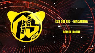 Los Del Rio - Macarena (Remix LO ONE) 2020