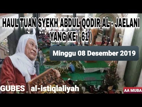 hari-ini-||-abuya-uci---haul-tuan-syekh-abdul-qodir-al-jaelani-yang-ke-61-cilongok---pasar-kemis