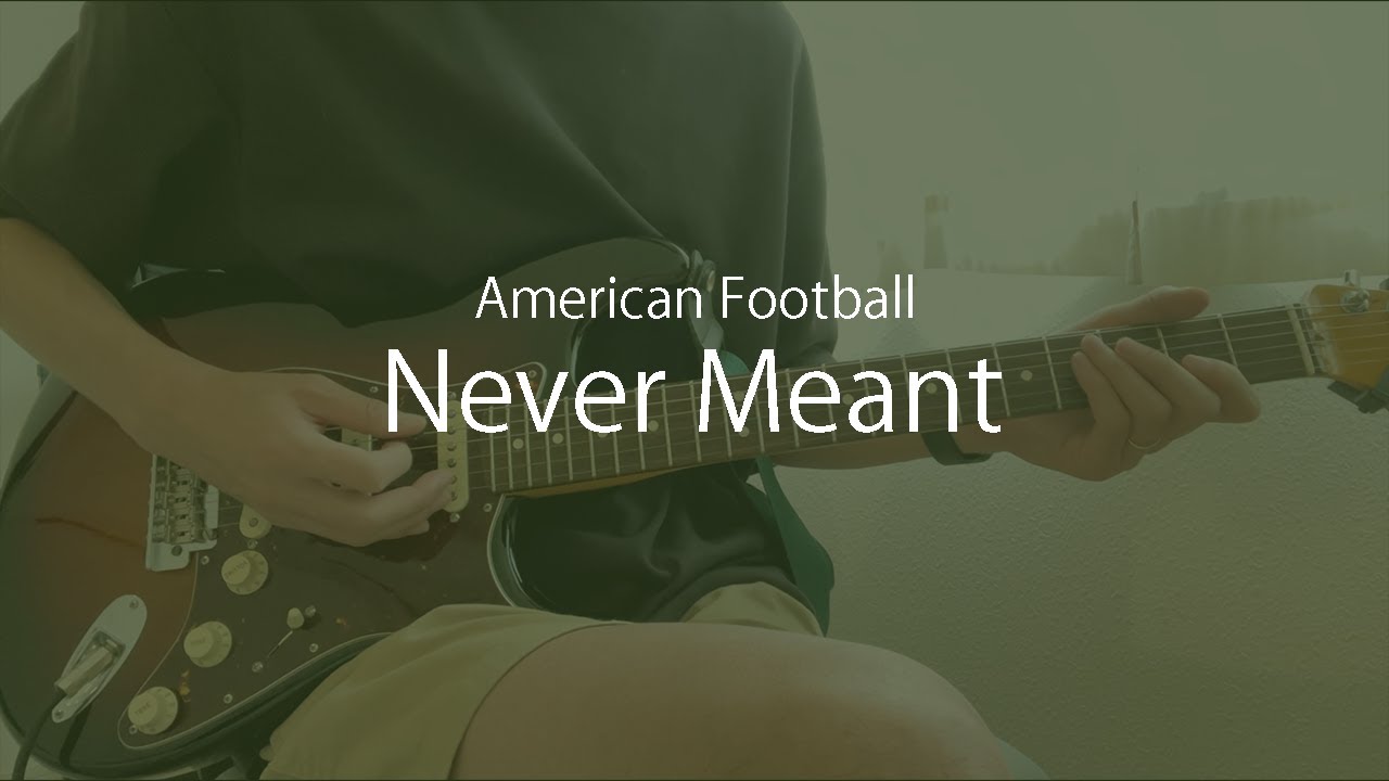 Never Meant / American Football(guitar cover) YouTube
