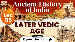 Early Vedic Age | Lecture 5: Ancient History of India Series | UPSC | GS History by Aadesh