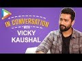 Vicky Kaushal: “Mujhe DARR lag raha tha ki Rajkumar Hirani is going to…” | SANJU