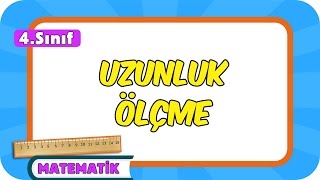 Uzunluk Ölçme 4Sınıf Matematik 