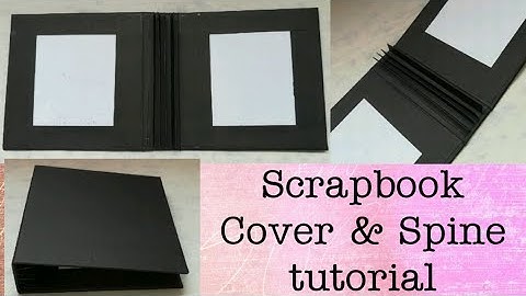Scrapbook Cover and Spine Tutorial | how to make base of a scrapbook - full tutorial