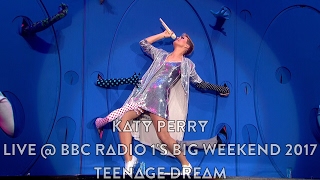 Katy Perry - Teenage Dream (Live @ BBC Radio 1's Big Weekend 2017, HD 1080p)