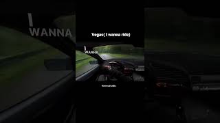 Vegas I Wanna Ride - Lyrics