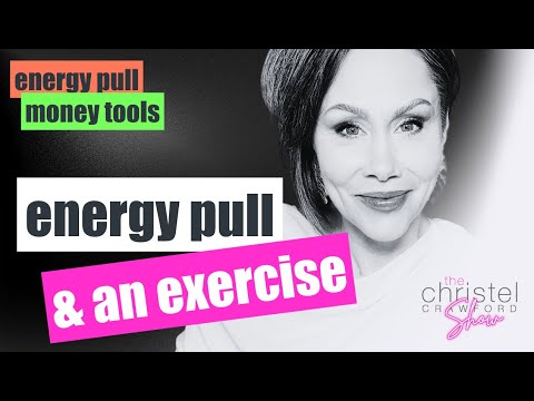 Energy pull & an exercise. by Christel Crawford Sn 4 Ep 14