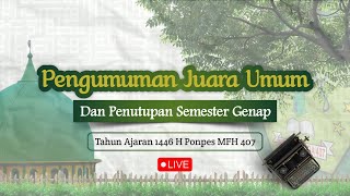 🔴 LIVE | PENGUMUMAN JUARA UMUM SEKALIGUS PENUTUPAN SEMESTER GENAP TAHUN AJARAN 1446 H