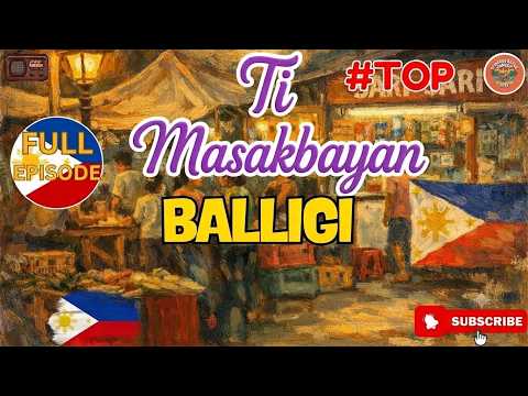 Ti Masakbayan   Balligi , Ep1- Ep 6 Full | July 07, 2026.