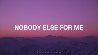 Nobody Else for Me (Lyrics) ~ The War Within chords