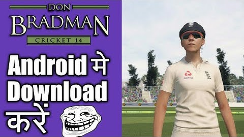 HOW TO DOWNLOAD DON BRADMAN CRICKET 17 IN ANDROID||PPSSPP ISO||DOW NLOAD NOW||