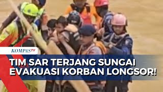 Detik-Detik Tim SAR Terjang Sungai untuk Evakuasi Korban Longsor di Luwu Sulsel!