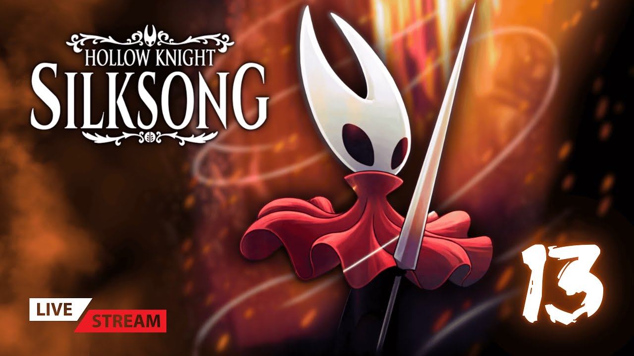 🔴 LIVE - SILKSONG - SILK & SOUL - FINISHING (ACT 2) - EP13