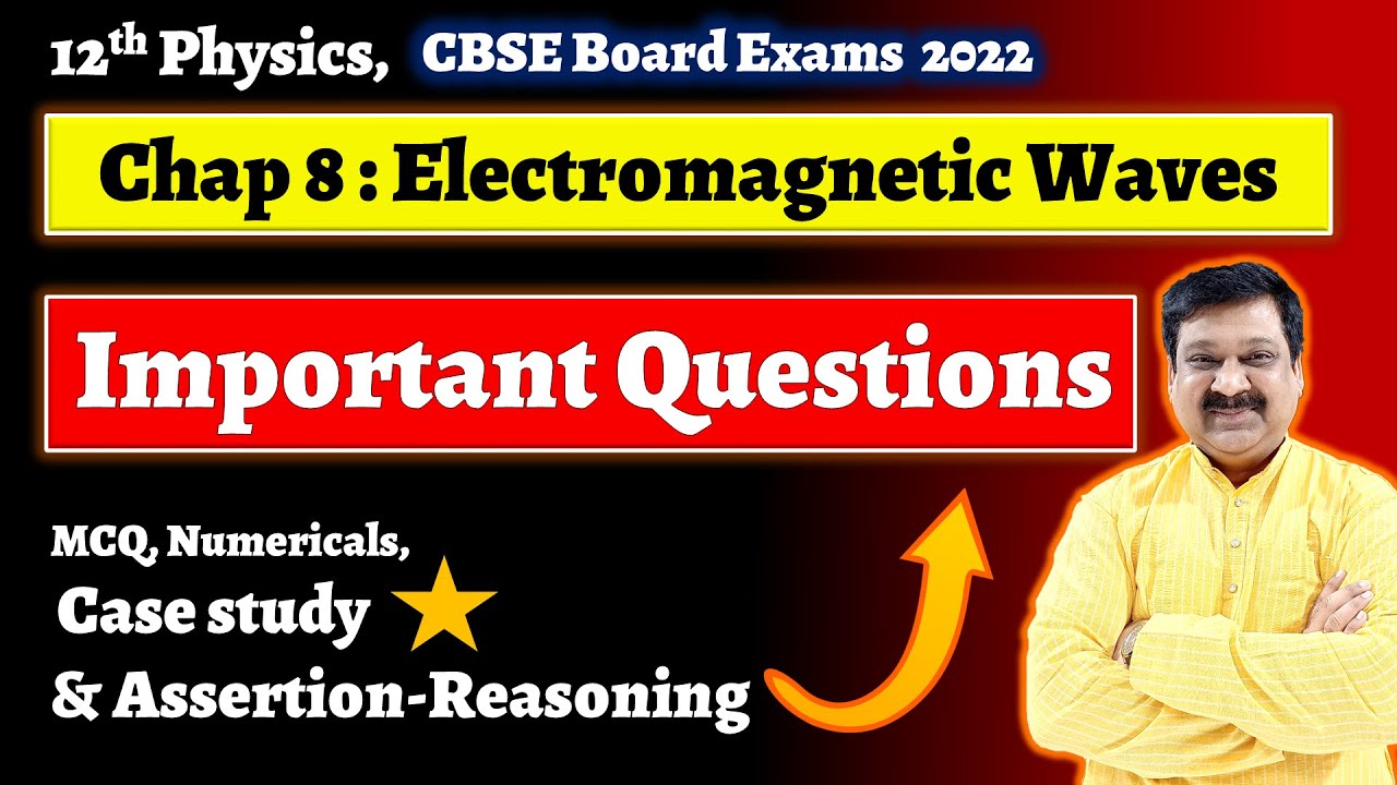 case study questions on electromagnetic waves class 12