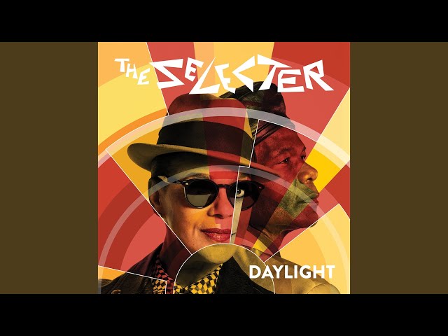 The Selecter - Daylight