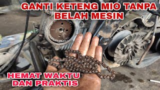 Cara Ganti Rantai Keteng / Kamprat Mio tanpa belah mesin