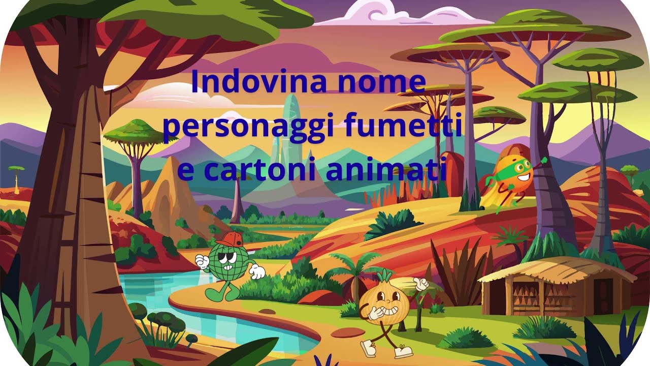 Quiz indovina nome personaggi di fumetti e cartoni animati