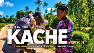 KACHE EPISODE 4