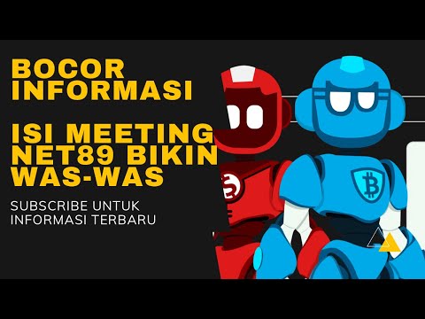 UPDATE NET89 | Bocor! isi Meeting Net89 Bikin Member Was-was