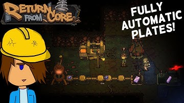 Learning How to AUTOMATE Crafting and Mining! - Return From Core