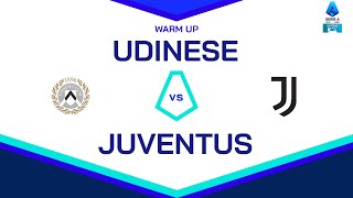 🔴 LIVE | Warm up | UDINESE-JUVENTUS | Serie A Enilive 2024/25