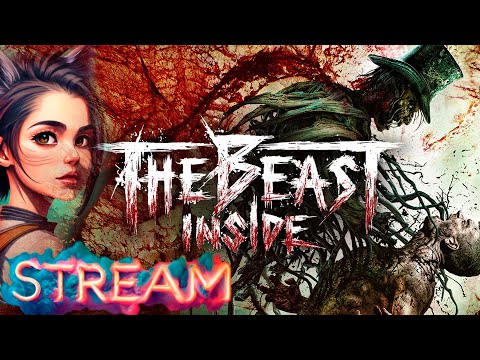 Видео: Хоррор - THE BEAST INSIDE  - Зверь внутри (стрим 1 )