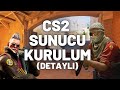 CS2 SERVER KURMA - DETAYLI (STEAMCMD)