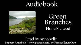 Green Branches by Fiona McLeod (AudioBook) - A Story of Love and Murder in the Scottish Isles