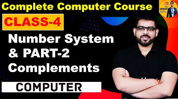 CLASS-4 | NUMBER SYSTEMS & COMPLEMENTS PART-2 | COMPLETE COURSE | BY DHEERENDRA SIR