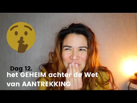 de WAARHEID achter de Wet van AANTREKKING