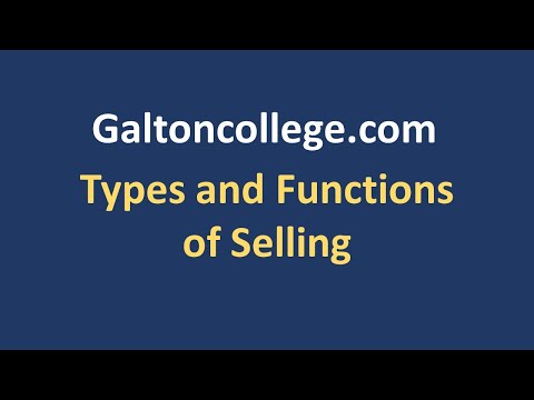 Types and Function of Selling