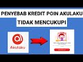PENYEBAB KREDIT POIN AKULAKU TIDAK MENCUKUPI