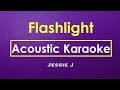 Flashlight Jessie J Karaoke Acoustic Guitar Karaoke Lyrics Instrumental