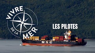 Vivre de la mer: Les pilotes