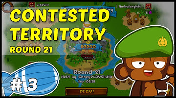CONTESTED TERRITORY Round 21 - Bloons Monkey City iPhone - Episode 3