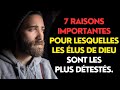 7 raisons importantes pour lesquelles les lus de dieu sont les plus dtests