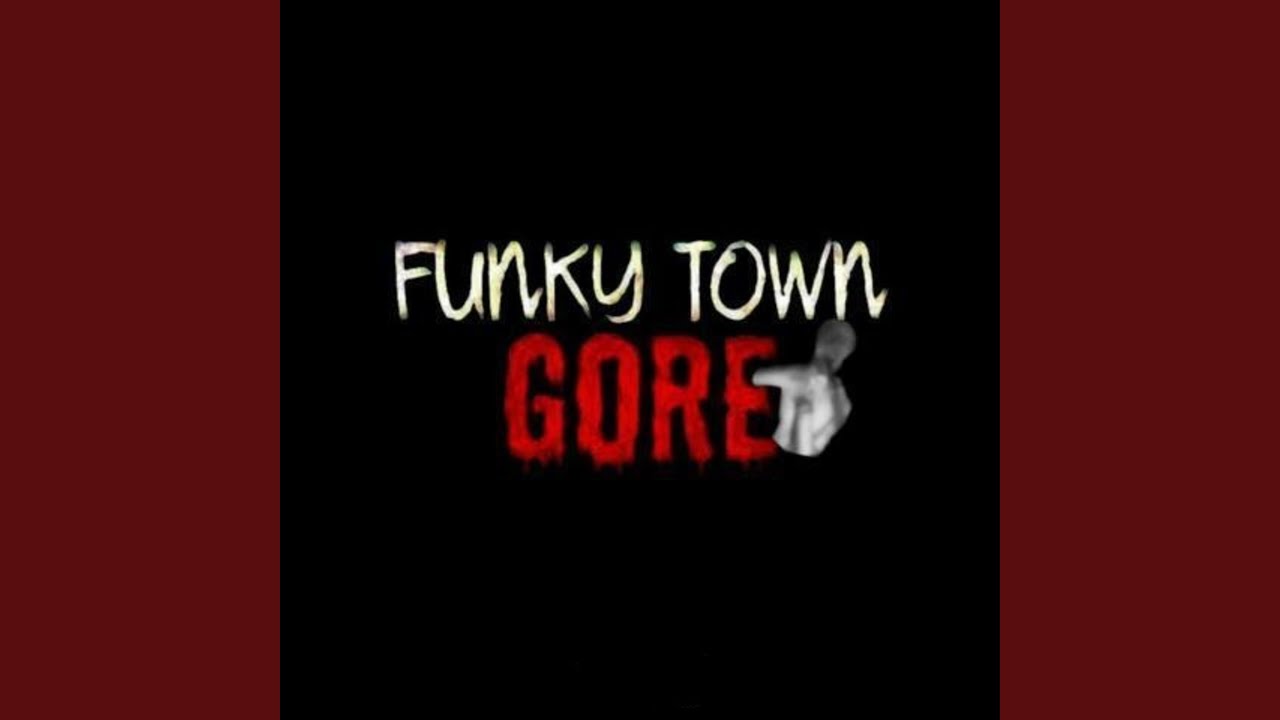 Funky town cartel. Funky Town göre.