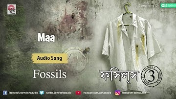 Maa | Fossils 3 | মা  by Rupam Islam | Audio Song | Maa Song